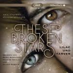 These Broken Stars - Lilac und Tarver, 2 MP3-CDs
