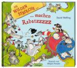 Die wilden Strolche . . . machen Rabatz