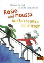 Rosie und Moussa. Beste Freunde für immer