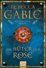 Die Hüter der Rose