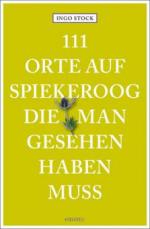 111 Orte auf Spiekeroog, die man gesehen haben muss