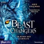 Beast Changers 01. Im Bann der Eiswölfe