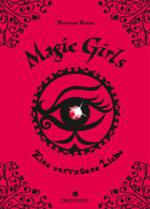 Magic Girls11. Eine verratene Liebe