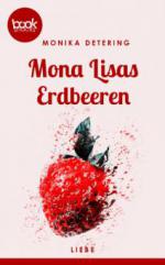 Mona Lisas Erdbeeren (Kurzgeschichte, Liebe)