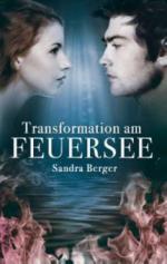 Transformation am Feuersee