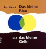 Das kleine Blau und das kleine Gelb