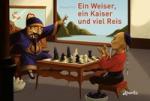 Ein Weiser, ein Kaiser und viel Reis