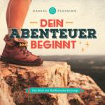 Dein Abenteuer beginnt