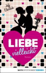 Liebe vielleicht