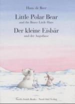 Der kleine Eisbär und der Angsthase. Little Polar Bear and the Brave Little Hare