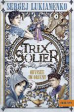 Trix Solier - Odyssee im Orient