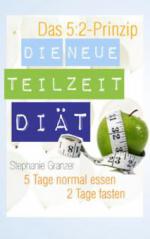 Die neue Teilzeit-Diät