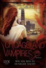 Chicagoland Vampires - Wie ein Biss in dunkler Nacht
