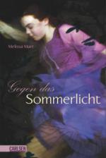 Sommerlicht-Serie, Band 1: Gegen das Sommerlicht