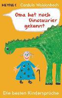 Oma hat noch Dinosaurier gekannt