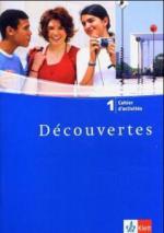 Découvertes 1. Cahier d'activites