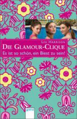 Die Glamour-Clique - Es ist so schön, ein Biest zu sein!