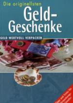 Die originellsten Geld-Geschenke