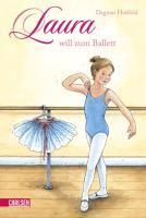 Laura 1: Laura will zum Ballett