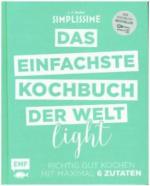 Das einfachste Kochbuch der Welt Light