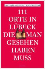 111 Orte in Lübeck, die man gesehen haben muss