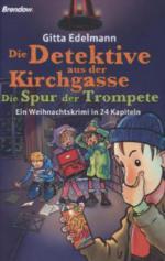 Die Detektive aus der Kirchgasse - Die Spur der Trompete