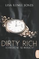 Dirty Rich - Verbotene Sehnsucht