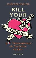 Kill your Darling!