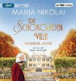 Die Schokoladenvilla - Goldene Jahre