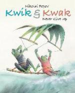 Kwik & Kwak: Never Give Up