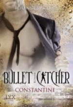 Bullet Catcher - Constantine