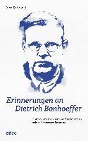 Erinnerungen an Dietrich Bonhoeffer