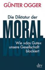 Die Diktatur der Moral