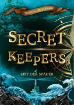 Secret Keepers 1: Zeit der Späher