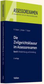 Die Zivilgerichtsklausur im Assessorexamen. Bd.2