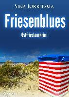 Friesenblues. Ostfrieslandkrimi