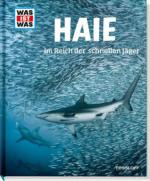 Haie. Im Reich der schnellen Jäger