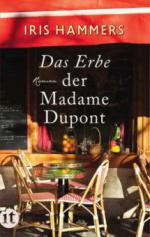 Das Erbe der Madame Dupont - Iris Hammers