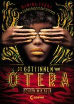 Die Göttinnen von Otera 1 - Golden wie Blut