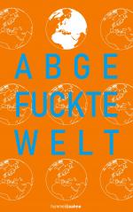 Abgefuckte Welt