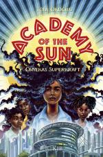 Academy of the Sun. Onyekas Superkraft