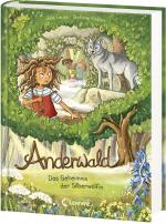 Anderwald (Band 1) - Das Geheimnis der Silberwölfin - 