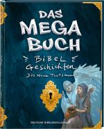 Das Mega-Buch. Bibelgeschichten. Das Neue Testament. Ein Mitmach-Buch mit Spielen und Rätseln zur Bibel inkl. Sticker. Geschichten von Jesus und seine