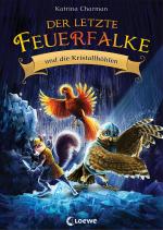 Der letzte Feuerfalke und die Kristallhöhlen (Band 2)