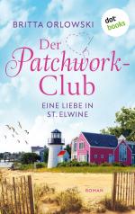 Der Patchwork-Club - Eine Liebe in St. Elwine - oder: Pampelmusenduft