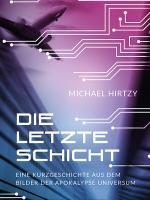 Die letzte Schicht