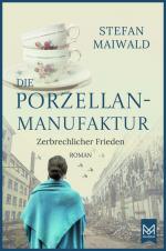 Die Porzellanmanufaktur — Zerbrechlicher Frieden