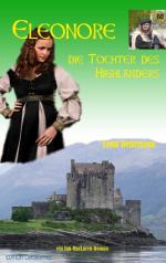 Eleonore - die Tochter des Highlanders