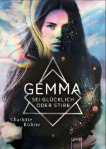 Gemma. Sei glücklich oder stirb