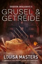 Grusel und Getreide